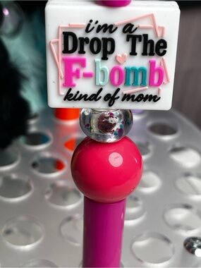 Pens By Alex - I’m An F Bomb Kind of Mom